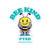 PTSD Awareness Bee Kind Sticker