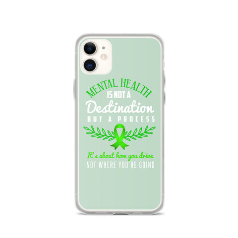 Mental Health Awareness Not A Journey But A Process iPhone Case - The Awareness Store