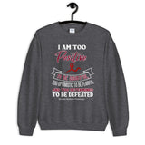 Multiple Myeloma Awareness I Am Too Positive To Be Doubtful Sweatshirt - The Awareness Store