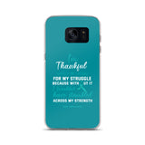 PCOS Awareness Thankful For My Struggle Samsung Phone Case - The Awareness Store