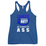 Colon Cancer Awareness Cancer Touched My Butt Women's Racerback Tank Top