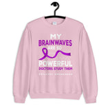 Epilepsy Awareness Doctors Study My Brainwaves Sweatshirt