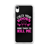 Breast Cancer Awareness Check Your Boobs iPhone Case