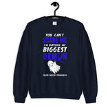 Colon Cancer Awareness You Can't Scare Me Halloween Sweatshirt