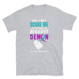 Suicide Awareness You Can't Scare Me Halloween T-Shirt