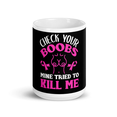 Breast Cancer Awareness Check Your Boobs Mug - The Awareness Store