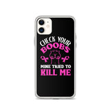 Breast Cancer Awareness Check Your Boobs iPhone Case