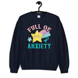 Anxiety Awareness Full of Anxiety Sweatshirt - The Awareness Store