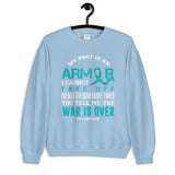 PTSD Awareness My Past Is An Armor Sweatshirt