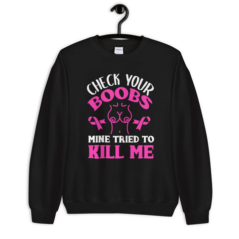Breast Cancer Awareness Check Your Boobs Sweatshirt - The Awareness Store