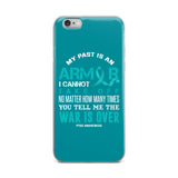 PTSD Awareness My Past Is An Armor iPhone Case - The Awareness Store