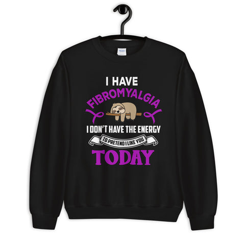 Fibromyalgia Awareness I Don't Have The Energy Sweatshirt - The Awareness Store