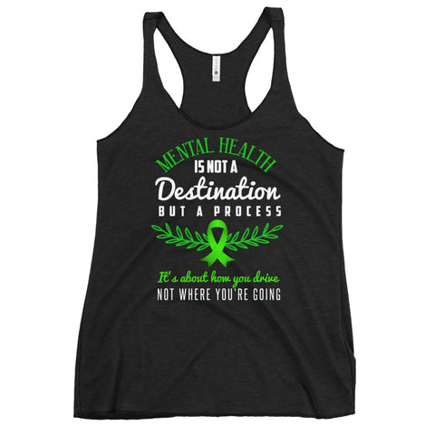 Mental Health Awareness Not A Journey But A Process Women's Racerback Tank Top - The Awareness Store