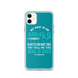 PTSD Awareness My Past Is An Armor iPhone Case - The Awareness Store