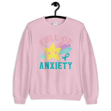 Anxiety Awareness Full of Anxiety Sweatshirt - The Awareness Store