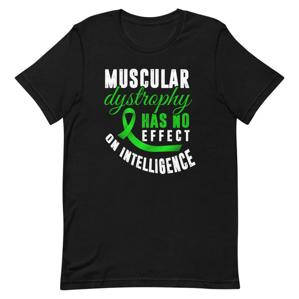 Muscular Dystrophy Awareness Has No Effect On Intelligence Premium T-Shirt