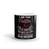 Multiple Myeloma Awareness I Am Too Positive To Be Doubtful Mug - The Awareness Store