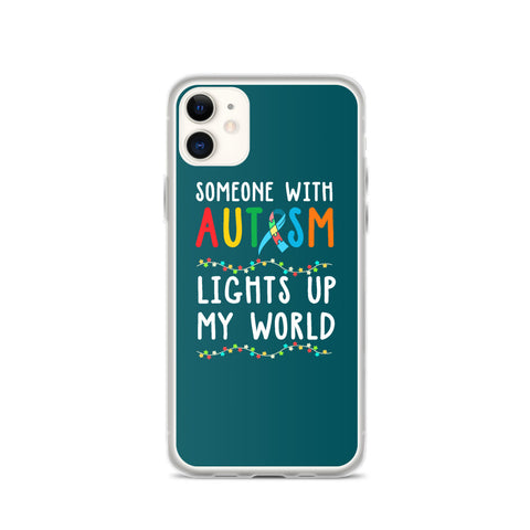 Autism Awareness Someone Lights Up My World iPhone Case - The Awareness Store