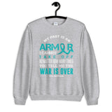 PTSD Awareness My Past Is An Armor Sweatshirt