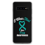 PTSD Awareness I Wear Teal Samsung Phone Case - The Awareness Store