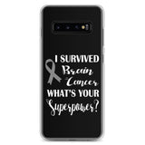 Brain Cancer Awareness I Survived, What's Your Superpower? Samsung Phone Case