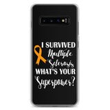 Multiple Sclerosis Awareness I Survived, What's Your Superpower? Samsung Phone Case