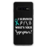 PTSD Awareness I Survived, What's Your Superpower? Samsung Phone Case
