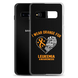 Leukemia Awareness I Wear Orange Samsung Phone Case