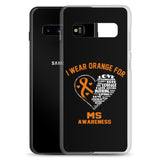 Multiple Sclerosis Awareness I Wear Orange Samsung Phone Case - The Awareness Store