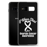 Ovarian Cancer Awareness I Wear Teal Samsung Phone Case - The Awareness Store