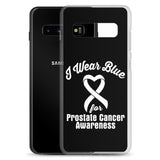 Prostate Cancer Awareness I Wear Blue Samsung Phone Case