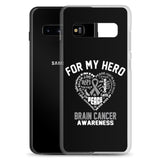 Brain Cancer Awareness For My Hero Samsung Phone Case