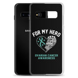 Ovarian Cancer Awareness For My Hero Samsung Phone Case