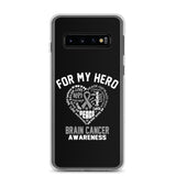 Brain Cancer Awareness For My Hero Samsung Phone Case