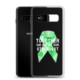 Mental Health Awareness Together We Are at Our Strongest Samsung Phone Case