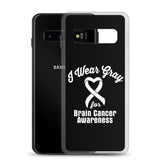 Brain Cancer Awareness I Wear Gray Samsung Phone Case