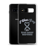 Brain Cancer Awareness I Wear Gray Samsung Phone Case