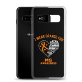 Multiple Sclerosis Awareness I Wear Orange Samsung Phone Case - The Awareness Store