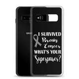 Brain Cancer Awareness I Survived, What's Your Superpower? Samsung Phone Case