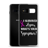 Lupus Awareness I Survived, What's Your Superpower? Samsung Phone Case