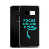 Anxiety Awareness Always Focus on the Good Samsung Phone Case - The Awareness Store