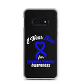 Prostate Cancer Awareness I Wear Blue Samsung Phone Case