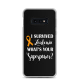 Leukemia Awareness I Survived, What's Your Superpower? Samsung Phone Case