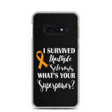 Multiple Sclerosis Awareness I Survived, What's Your Superpower? Samsung Phone Case
