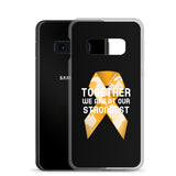 Leukemia Awareness Together We Are at Our Strongest Samsung Phone Case