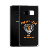 Multiple Sclerosis Awareness For My Hero Samsung Phone Case - The Awareness Store