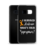 Leukemia Awareness I Survived, What's Your Superpower? Samsung Phone Case