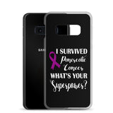 Pancreatic Cancer Awareness I Survived, What's Your Superpower? Samsung Phone Case