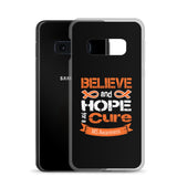 Multiple Sclerosis Awareness Believe & Hope for a Cure Samsung Phone Case