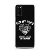 Brain Cancer Awareness For My Hero Samsung Phone Case